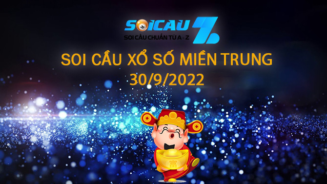 Dự đoán XSMT 30/9/2022, Soi cầu XS Gia Lai - Ninh Thuận