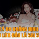 Lý do khẳng định New88 lừa đảo là sai sự thật